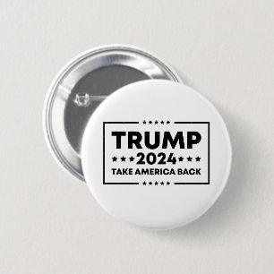 Trump 2024 Trump Take America Back 6 Cm Round Badge