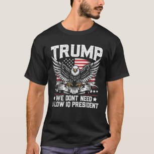 Trump 2024 We Don't Need A Low IQ President T-Shirt