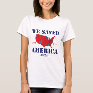 Trump 2024 We Saved America 2024 Election Results  T-Shirt