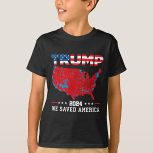Trump 2024 We Saved America Map Of 2024 Election R T-Shirt