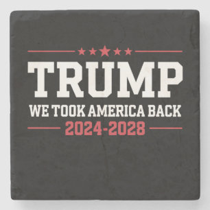 Trump 2024 We Took America Back 47 USA Stone Coaster