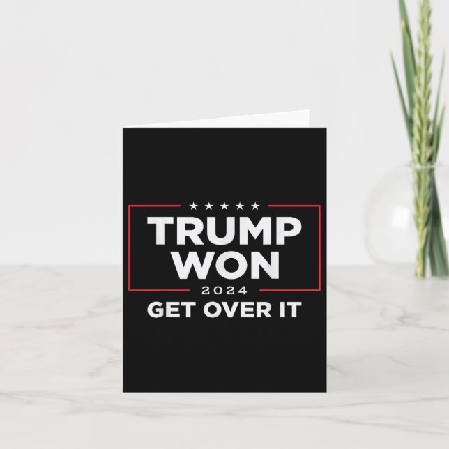 Trump 2024 Won Get Over It Uni - Black, Small  Card (Front)