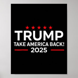 Trump 2025 - Donald Trump 2025 Take America Byck  Poster