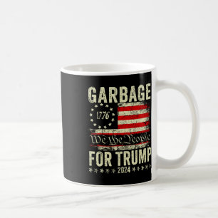 Trump 2025 Election Garbyge Vote For Trump Preside Coffee Mug