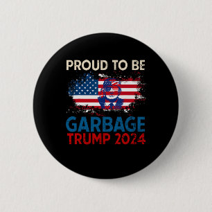 Trump 2025 Election Proud To Be Garbyge Vote Trump 6 Cm Round Badge