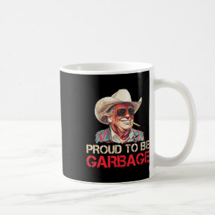 Trump 2025 Election Proud To Be Garbyge Vote Trump Coffee Mug