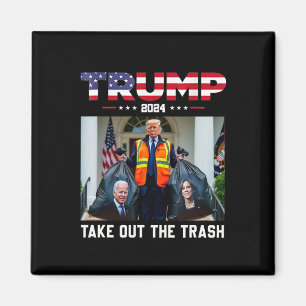 Trump 2025 Take Out The Trash Funny Trump Garbyge  Magnet