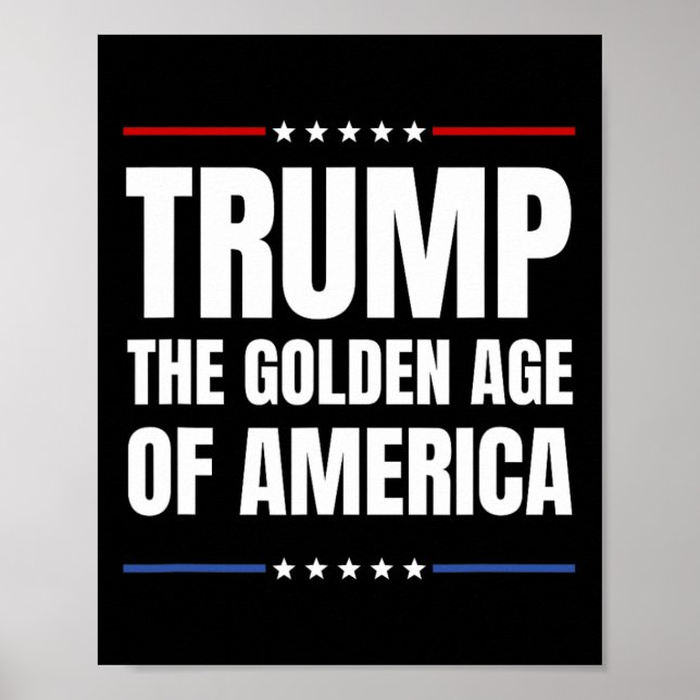 Trump 2025 The Golden Age Of American  Poster (Front)
