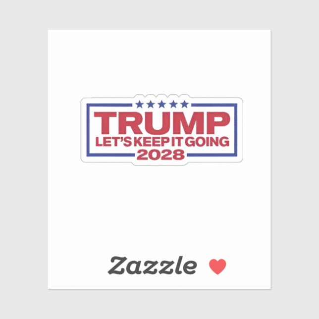 Trump 2028 Let's Keep It Going (Sheet)