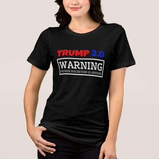TRUMP 2.0 VIEWER DISCRETION IS ADVISED Tri-Blend SHIRT (Front)