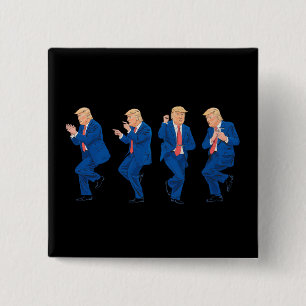 Trump 45 47 Funny Dance Dancing USA President 15 Cm Square Badge