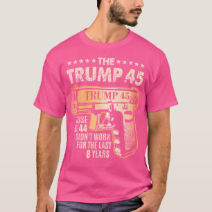 Trump 45 Greater Than 44 Gun Rights T-Shirt
