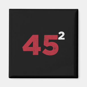 Trump 45 Squared Two Terms 2020 Reelection Gift Magnet