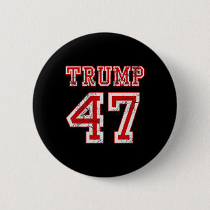Trump 47 2024 Election Republican Conservative Men 6 Cm Round Badge