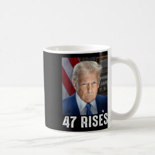 Trump 47 Rises Inauguration Photo Of Donald Trump  Coffee Mug
