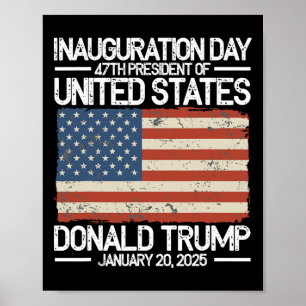Trump 47th President Usa Inauguration Day 2025 Poster