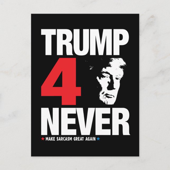 Trump 4 Never Postcard (Front)