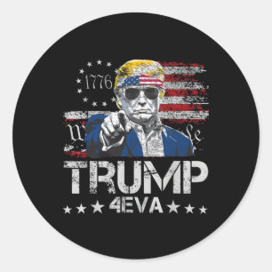 Trump 4eva 4th Of July Forever Love President We T Classic Round Sticker