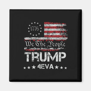Trump 4eva Forever 4th Of July Love President We T Magnet