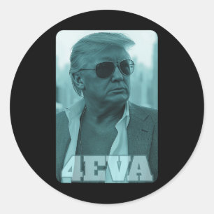 Trump 4eva Forever President Trump 4eva Classic Round Sticker