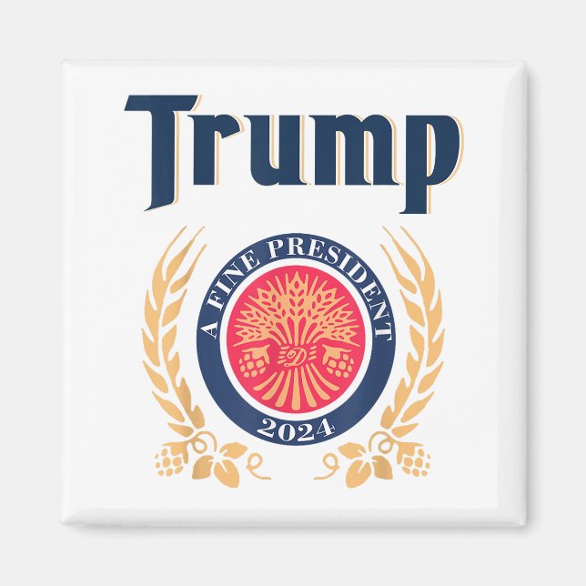 Trump A Fine President 2024 Magnet (Front)