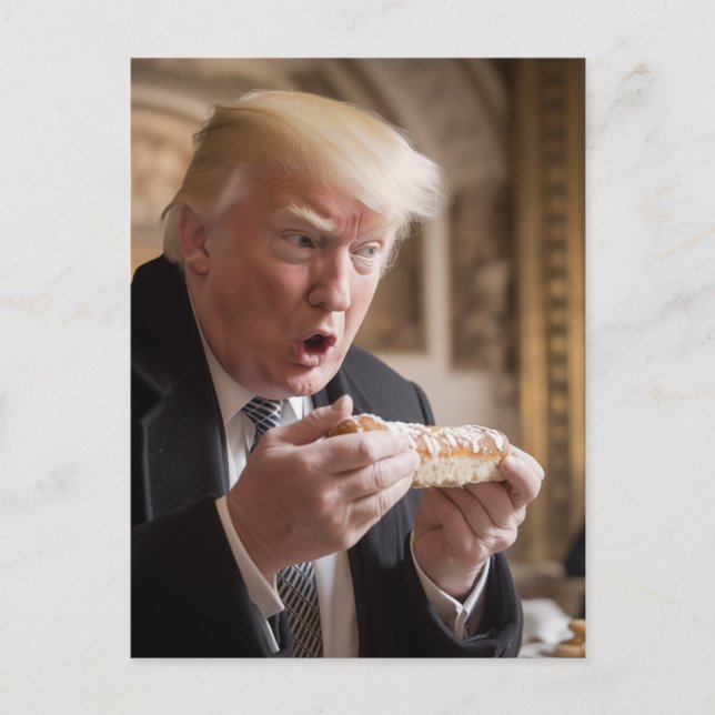 Trump Admires his Stollen Bread Postcard (Front)