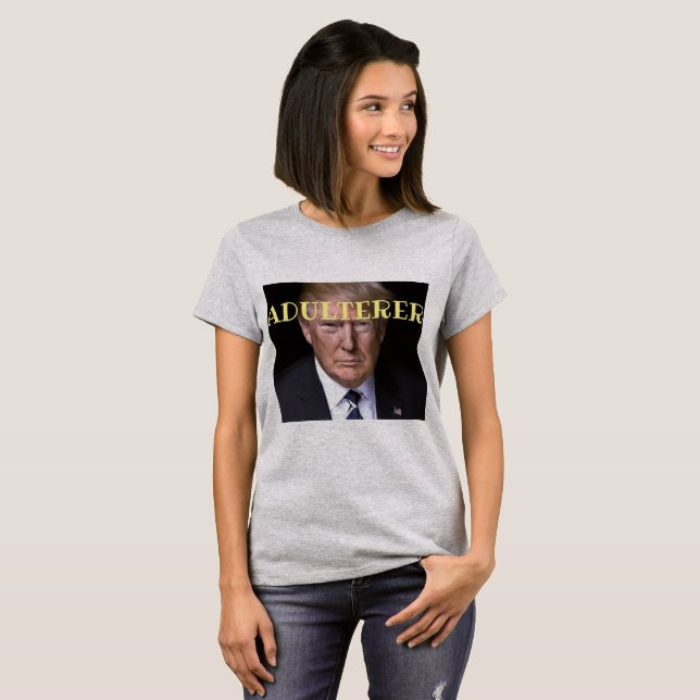 Trump Adulterer T-Shirt (Front Full)