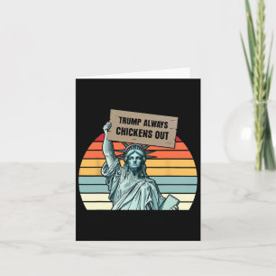 Trump Always Chickens Out Card