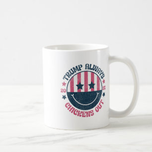 Trump Always Chickens Out Funny American Taco Coffee Mug