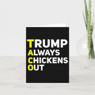 Trump Always Chickens Out Funny Trump Tariff Joke Card