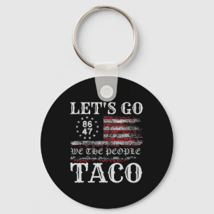 Trump Always Chickens Out Let's Go Taco Funny Meme Key Ring