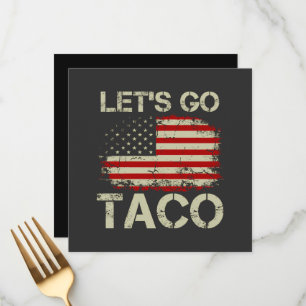 Trump Always Chickens Out Let's Go Taco Menu