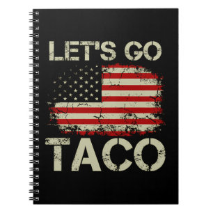 Trump Always Chickens Out Let's Go Taco Notebook