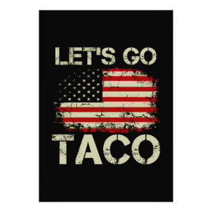 Trump Always Chickens Out Let's Go Taco Photo Print