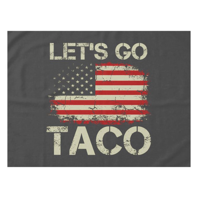Trump Always Chickens Out Let's Go Taco Tablecloth (Front (Horizontal))