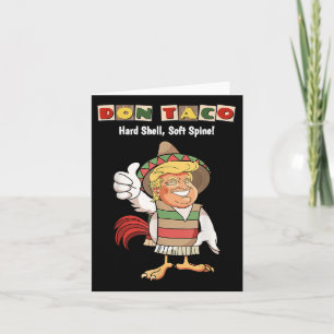 Trump Always Chickens Out Meme Lets Go Taco, Don T Card