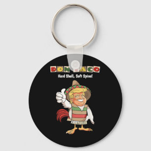 Trump Always Chickens Out Meme Lets Go Taco, Don T Key Ring