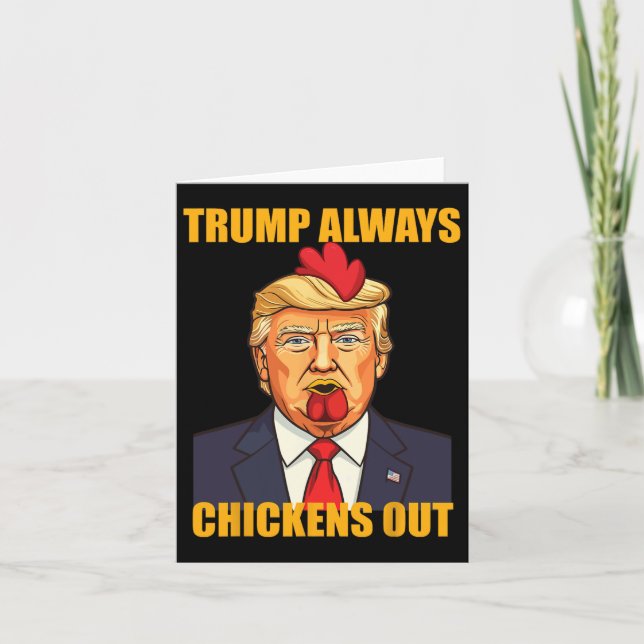 Trump Always Chickens Out Taco Funny Trump Chicken Card (Front)