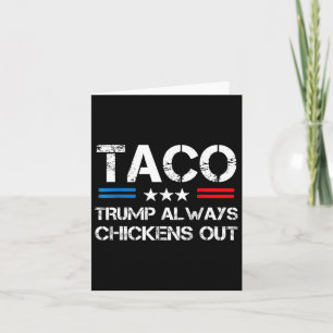 Trump Always Chickens Out Taco Trade Funny Meme 1  Card
