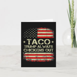 Trump Always Chickens Out Taco Trade Funny Meme 4  Card