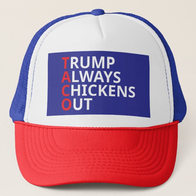 Trump Always Chickens Out Trucker Hat (Front)