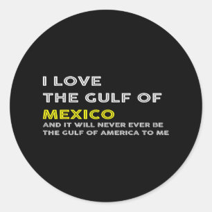 Trump America Gulf Of Mexico President Trump Gulf  Classic Round Sticker