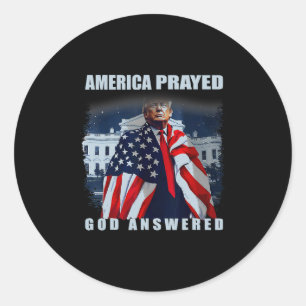 Trump America Prayed God Answered Classic Round Sticker