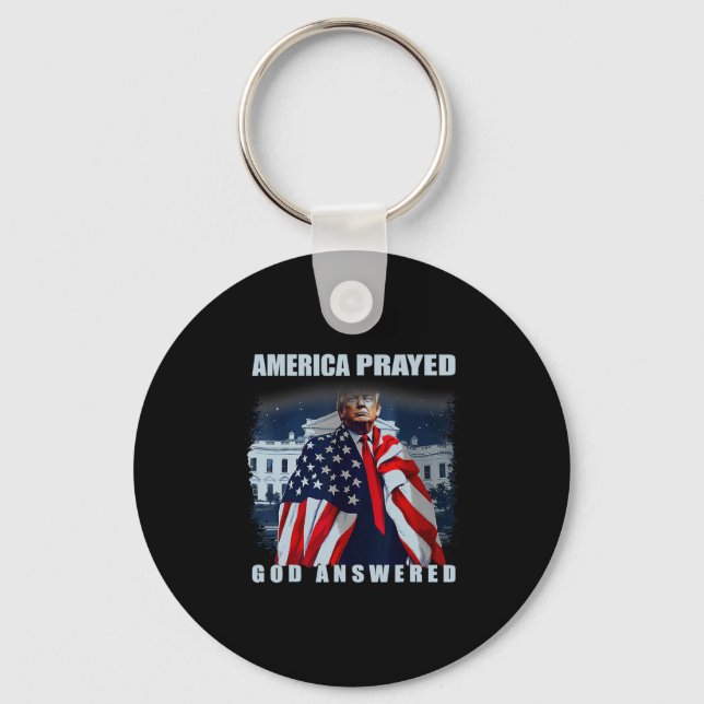 Trump America Prayed God Answered  Key Ring (Front)