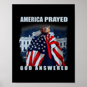 Trump America Prayed God Answered Poster