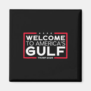 Trump America's Gulf Mexico President Trump 2025 A Magnet