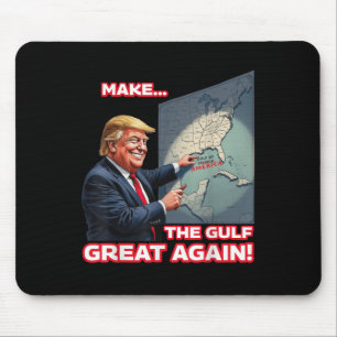 Trump Americas Gulf Mexico President Trump  Mouse Pad