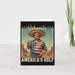 Trump America's Gulf Mexico President Trump Sombre Card