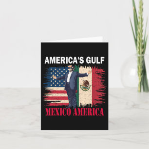Trump America's Gulf Mexico President Trump Sombre Card