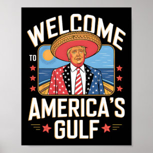 Trump America's Gulf Mexico President Trump Sombre Poster
